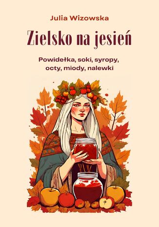 Zielsko na jesień Julia Wizowska - okladka książki