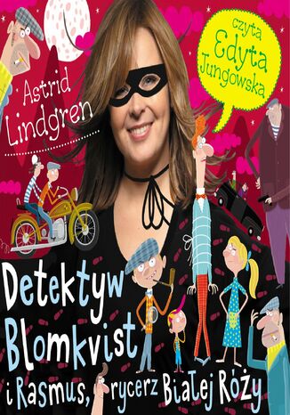 Detektyw Blomkvist i Ramsus, rycerz Białej Róży cz.III Astrid Lindgren - okladka książki