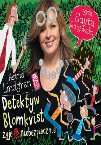 Detektyw Blomkvist żyje niebezpiecznie cz.II Astrid Lindgren - okladka książki