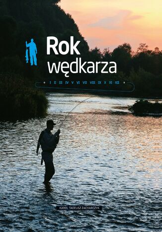 Rok wędkarza Karol Zacharczyk - okladka książki