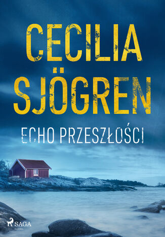 Echo przeszłości Cecilia Sjögren - okladka książki