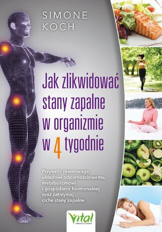 Jak zlikwidować stany zapalne w organizmie w 4 tygodnie dr Simone Koch - okladka książki