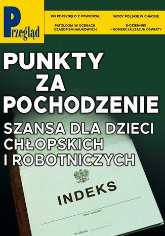 Przegląd. 40 Wojciech Kuczok, Andrzej Romanowski, Andrzej Walicki, Roman Kurkiewicz, Agnieszka Wolny-Hamkało, Bronisław Łagowski, Marek Czarkowski, Andrzej Sikorski, Jan Widacki, Bohdan Piętka, Robert Walenciak, Jakub Dymek, Andrzej Werblan, Jerzy Domański, Paweł Dybicz, Mateusz Mazzini, Kornel Wawrzyniak - okladka książki