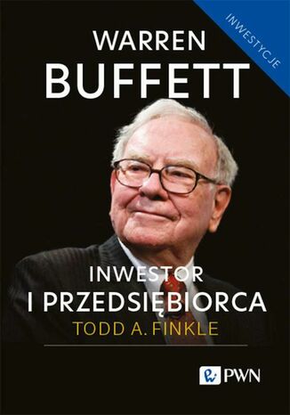 Warren Buffett: inwestor i przedsiębiorca Todd A. Finkle - okladka książki