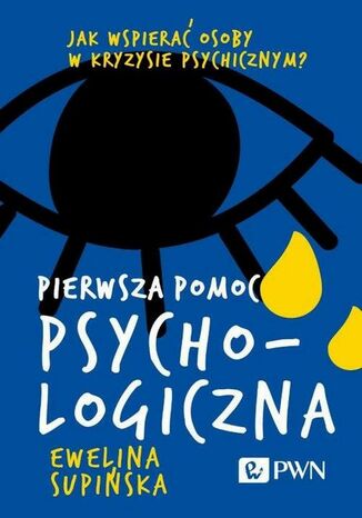 Pierwsza pomoc psychologiczna Ewelina Supińska - okladka książki