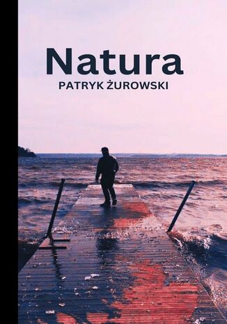 Natura Patryk Żurowski - okladka książki