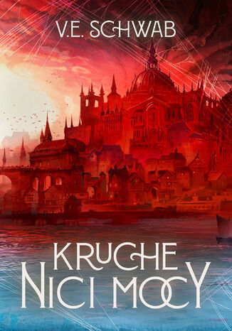 Kruche nici mocy V.E. Schwab - okladka książki