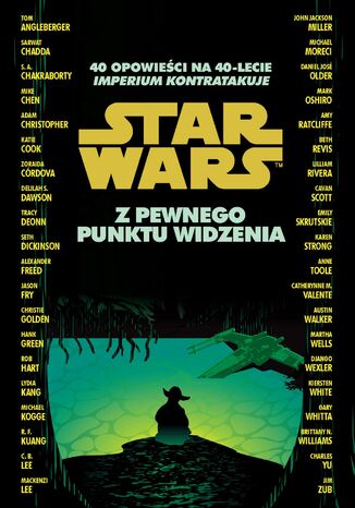 Star Wars. Z pewnego punktu widzenia. 40 opowieści na 40-lecie "Imperium kontratakuje"  - okladka książki