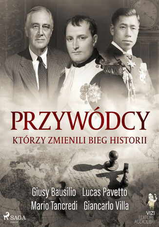 Przywódcy, którzy zmienili bieg historii Giancarlo Villa, Giusy Bausilio, Mario Tancredi, Lucas Pavetto - okladka książki