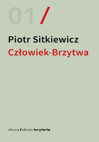 Człowiek-Brzytwa. Cztery szkice o felietonach Antoniego Słonimskiego Piotr Sitkiewicz - okladka książki