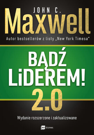 Bądź liderem! 2.0 John C. Maxwell - okladka książki