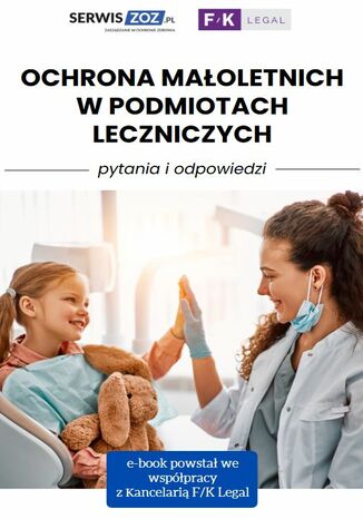 Ochrona małoletnich w podmiotach leczniczych - pytania i odpowiedzi Natalia Zbrojewska - okladka książki