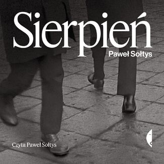 Sierpień Paweł Sołtys - audiobook MP3