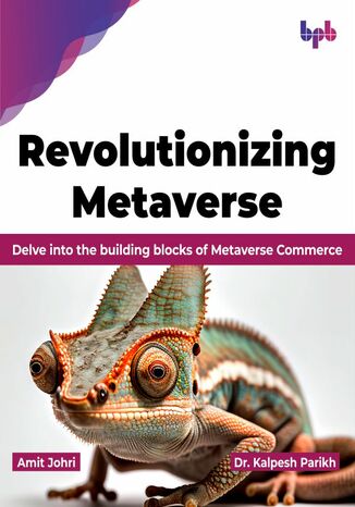 Revolutionizing Metaverse Amit Johri, Dr. Kalpesh Parikh - okladka książki