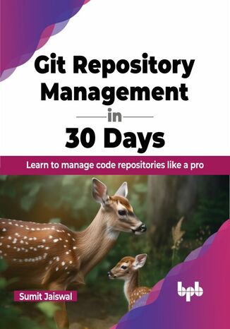 Git Repository Management in 30 Days Sumit Jaiswal - okladka książki