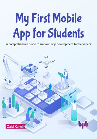 My First Mobile App for Students Zaid Kamil - okladka książki