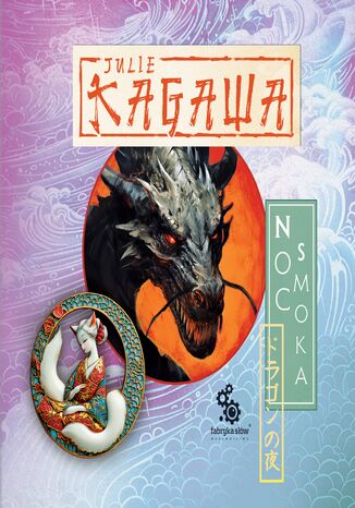 Cień kitsune (#3). Noc Smoka Julie Kagawa - okladka książki