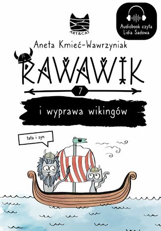 Rawawik i wyprawa wikingów. Tata i syn Aneta Kmieć-Wawrzyniak - okladka książki