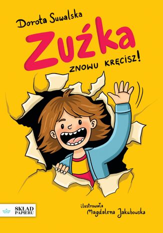 Zuźka. Znowu kręcisz! Dorota Suwalska - okladka książki