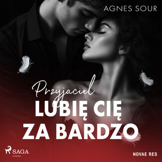 Przyjaciel. Lubię cię za bardzo Agnes Sour - okladka książki