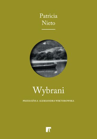 Wybrani Patricia Nieto - okladka książki