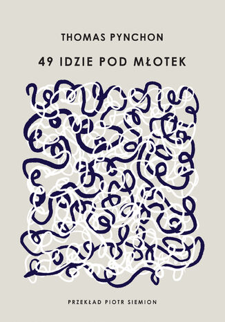 49 idzie pod młotek Thomas Pynchon - okladka książki