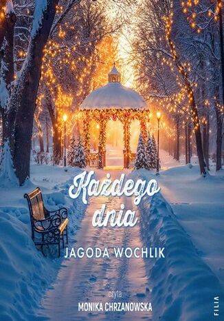 Każdego dnia Jagoda Wochlik - audiobook MP3