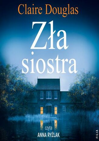 Zła siostra Claire Douglas - audiobook MP3