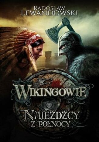 Wikingowie Najeźdźcy z Północy Radosław Lewandowski - okladka książki