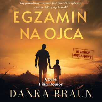 Egzamin na ojca Danka Braun - audiobook MP3