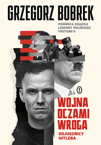 Wojna oczami wroga. Sojusznicy Hitlera Grzegorz Bobrek - okladka książki