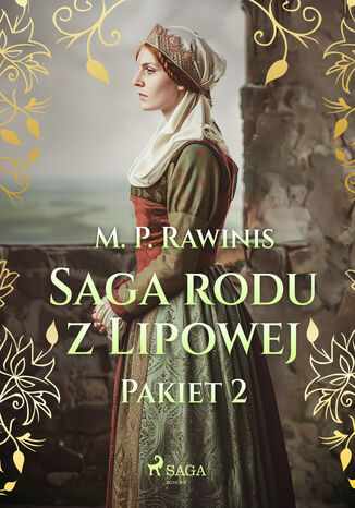 Saga rodu z Lipowej: Pakiet 2 (#2) Marian Piotr Rawinis - okladka książki