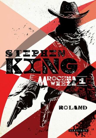 MROCZNA WIEŻA I: ROLAND Stephen King - okladka książki