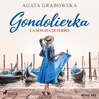 Gondolierka. La sonata di ferro Agata Grabowska - okladka książki