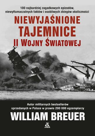 Niewyjaśnione tajemnice II wojny światowej William B. Breuer - okladka książki