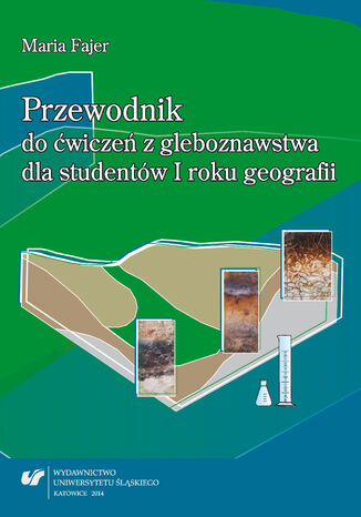 Przewodnik do ćwiczeń z gleboznawstwa dla studentów I roku geografii Maria Fajer - okladka książki