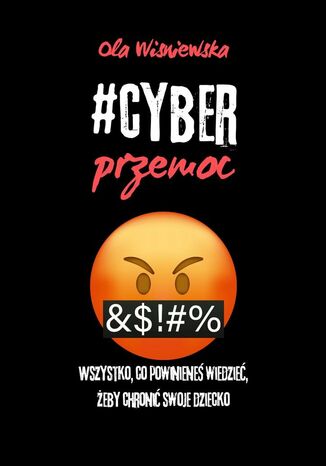 #cyberprzemoc Ola Wiśniewska - okladka książki