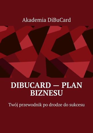 DiBuCard -- Plan Biznesu Robert Biernaciński - okladka książki