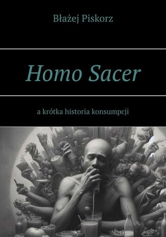 Homo Sacer Błażej Piskorz - okladka książki