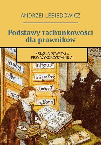 Podstawy rachunkowości dla prawników Andrzej Lebiedowicz - okladka książki