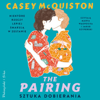 The Pairing. Sztuka dobierania Casey McQuiston - audiobook MP3