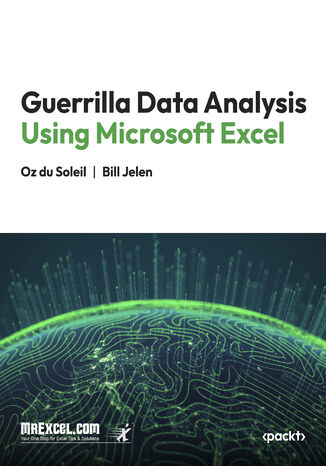 Guerrilla Data Analysis Using Microsoft Excel. Overcoming Crap Data and Excel Skirmishes MrExcel's Holy Macro! Books, Oz du Soleil, Bill Jelen - okladka książki