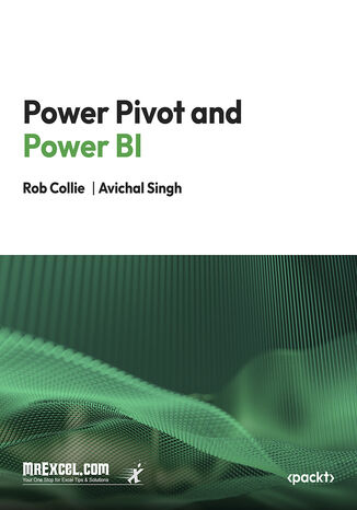 Power Pivot and Power BI. The Excel User's Guide to DAX, Power Query, Power BI & Power Pivot in Excel 2010-2016 MrExcel's Holy Macro! Books, Rob Collie, Avichal Singh - okladka książki