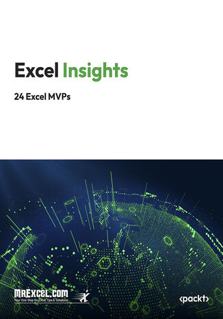 Excel Insights. A Microsoft MVP Guide to the Best Parts of Excel MrExcel's Holy Macro! Books, 24 Excel MVPs - okladka książki