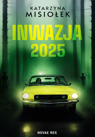 Inwazja 2025 Katarzyna Misiołek - okladka książki