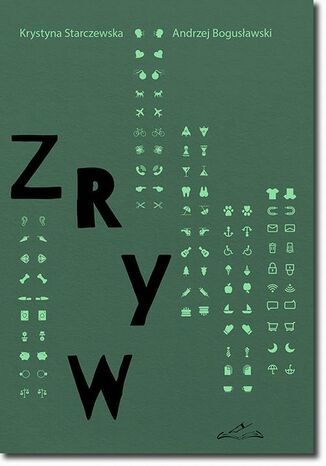 Zryw Krystyna Starczewska, Andrzej Bogusławski - okladka książki