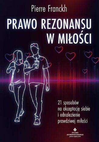 Prawo Rezonansu w miłości Pierre Franckh - okladka książki