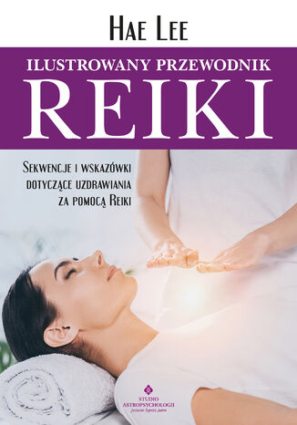 Ilustrowany przewodnik Reiki Hea Lee - okladka książki