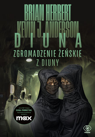 Zgromadzenie żeńskie z Diuny Brian Herbert, Kevin J. Anderson - okladka książki