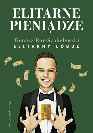 Elitarne pieniądze Tomasz Roy-Szabelewski - okladka książki